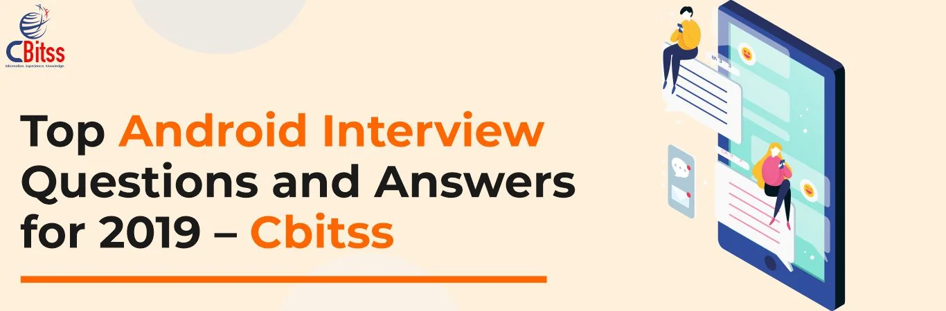 Top Android Interview Questions and Answers