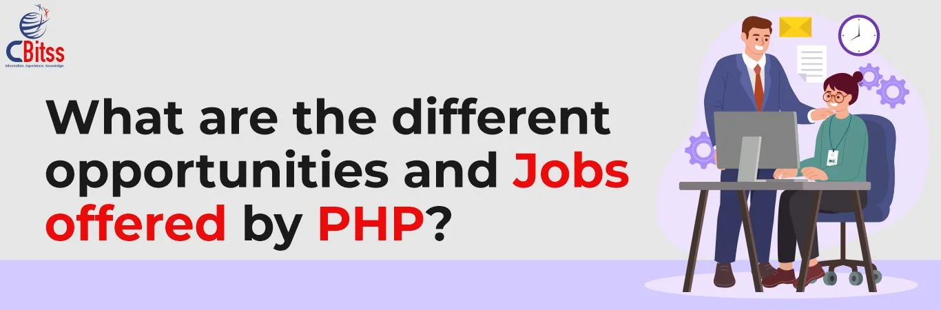 different opportunities and Jobs offered by PHP