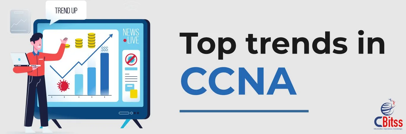 Top Trends in CCNA