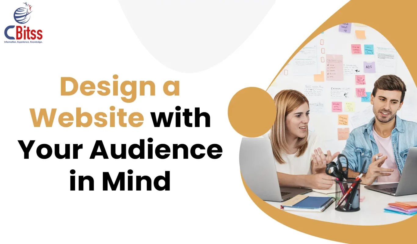 Design a Website with your audience in mind