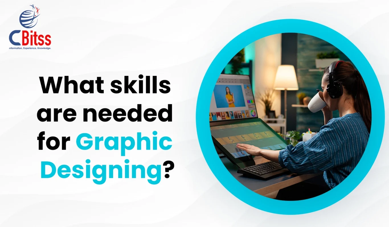 What skills are needed for graphic designing