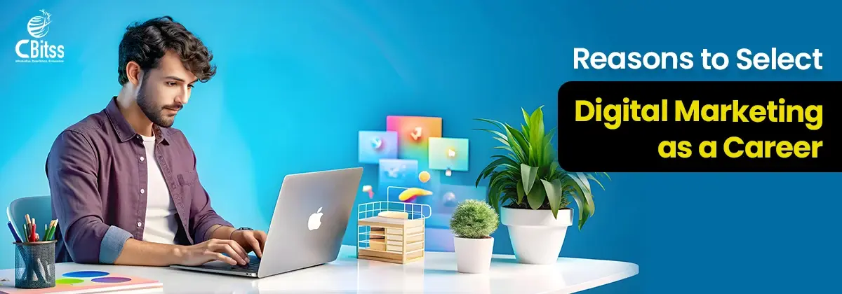 reasons to select digital marketing as a career