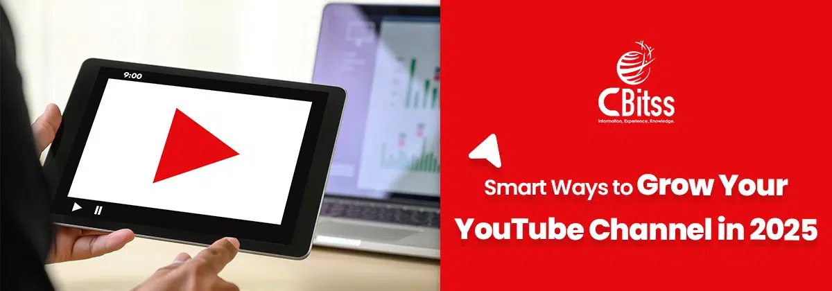 smart ways to grow your youtube channel