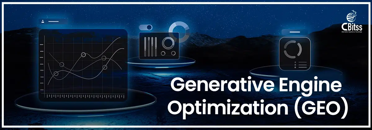 What Is Generative Engine Optimization GEO CBitss