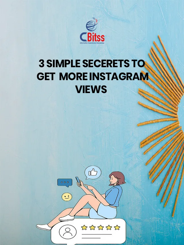 3 simple secrets to get more instagram views